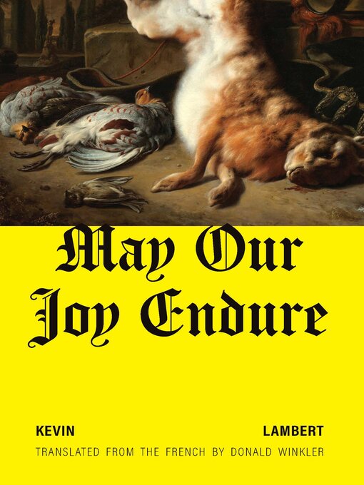 Title details for May Our Joy Endure by Kevin Lambert - Available